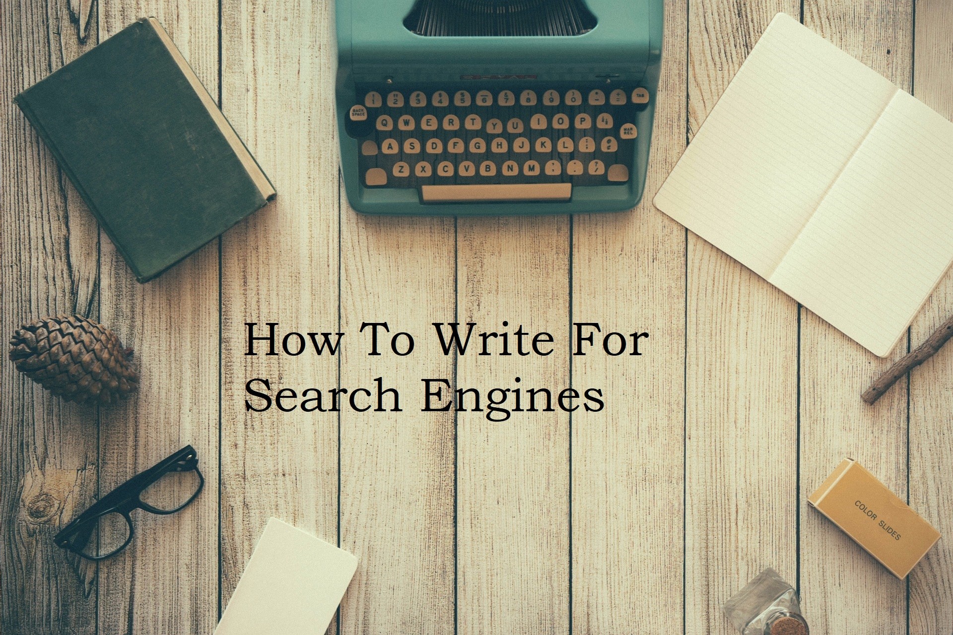 How to write for search engines